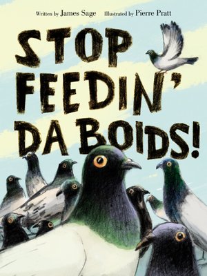 cover image of Stop Feedin' da Boids!